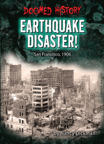 Earthquake Disaster! (San Francisco, 1906) by Nancy Dickmann, 9798885090872