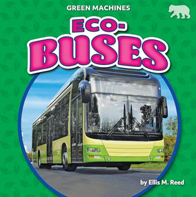 Eco-Buses - 9781636917443 by Ellis M. Reed, 9781636917443