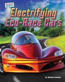 Electrifying Eco-Race Cars by Michael Sandler, 9781944998578