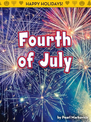 Fourth of July - 9781642801521 by Pearl Markovics, 9781642801521