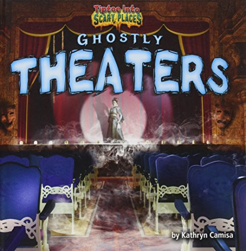 Ghostly Theaters by Kathryn Camisa, 9781684022670
