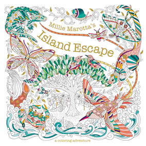 Millie Marotta's Island Escape (A Coloring Adventure) by Millie Marotta, 9781454711599