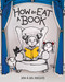 How to Eat a Book by Mrs. & Mr. MacLeod, 9781454945444