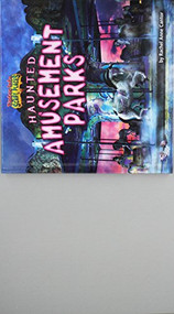 Haunted Amusement Parks by Rachel Anne Cantor, 9781684020508