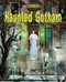 Haunted Gotham by Joyce Markovics, 9781684020201