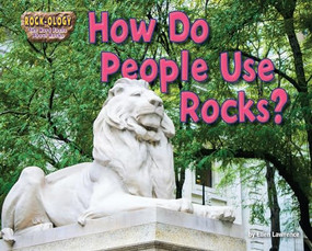 How Do People Use Rocks? by Ellen Lawrence, 9781642807998