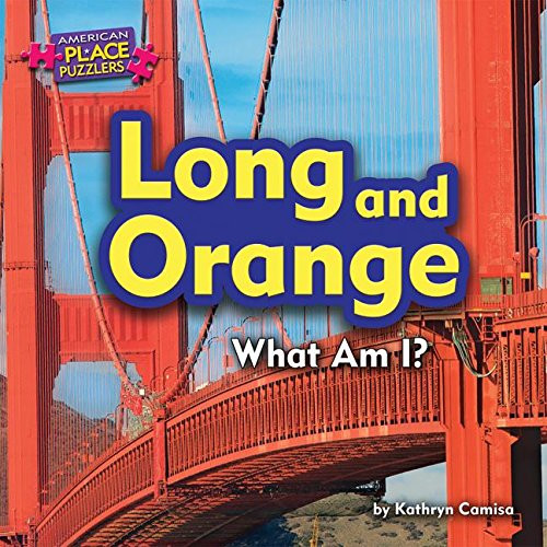 Long and Orange (What Am I?) by Kathryn Camisa, 9781684024803