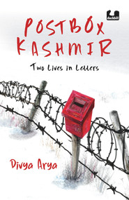 Postbox Kashmir by Divya Arya, 9780143451693