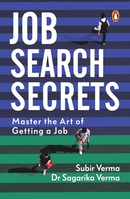 Job Search Secrets (Master the Art of Getting a Job) by Sagarika Verma, 9780143453079