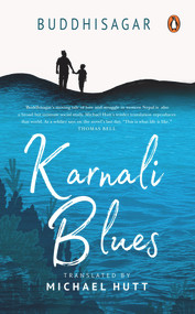 Karnali Blues - 9780143454397 by Buddhisagar, Michael Hutt, 9780143454397