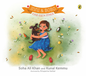 Inni and Bobo Find Each Other (Inni and Bobo Adventures (Book 1)) by Soha Ali Khan, 9780143454601