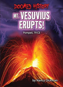 Mt. Vesuvius Erupts! (Pompeii, 79 CE) - 9798885090902 by Nancy Dickman, 9798885090902