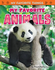 My Favorite Animals by Pearl Markovics, 9781642802108