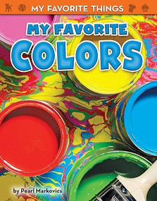 My Favorite Colors by Pearl Markovics, 9781642802153