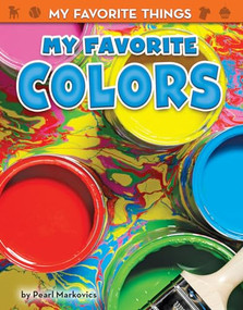My Favorite Colors - 9781642803884 by Pearl Markovics, 9781642803884