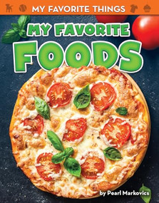 My Favorite Foods - 9781642803846 by Pearl Markovics, 9781642803846