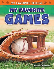 My Favorite Games by Pearl Markovics, 9781642802139
