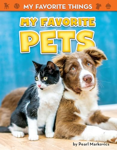My Favorite Pets - 9781642803891 by Pearl Markovics, 9781642803891