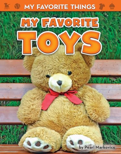 My Favorite Toys by Pearl Markovics, 9781642803822