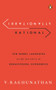 Irrationally Rational (Ten Nobel Laureates Script the Story of Behavioural Economics) by Viswanathan Raghunathan, 9780670095995