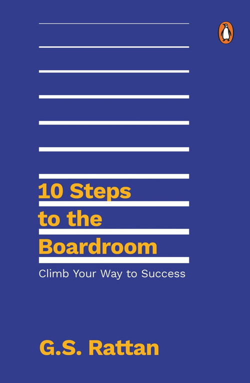 10 Steps to the Boardroom (Climb Your Way to Success) by G Rattan, 9780670096091