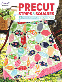 Precut Strips & Squares by Annie's, 9781640255555