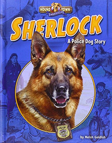 Sherlock (A Police Dog Story) by Meish Goldish, 9781627248709