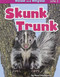 Skunk Trunk by Pearl Markovics, 9781642805505
