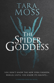 The Spider Goddess by Tara Moss, 9781760685867
