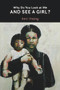 Why Do You Look at Me and See a Girl? by Anvi Hoàng, 9781771834452
