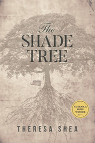 The Shade Tree by Theresa Shea, 9781771836296