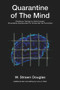 Quarantine of The Mind (Obedience Training for Adult Humans) by W. Strawn Douglas, Strawn Douglas, Larry Etkin, Larry Etkin, 9781771836715