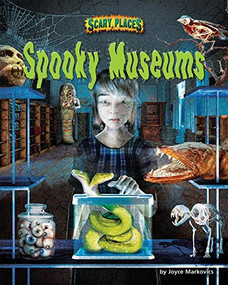 Spooky Museums by Joyce Markovics, 9781684024377