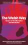 The Welsh Way (Essays on Neoliberalism and Devolution) by Daniel Evans, Kieron Smith, Huw Williams, 9781914595028