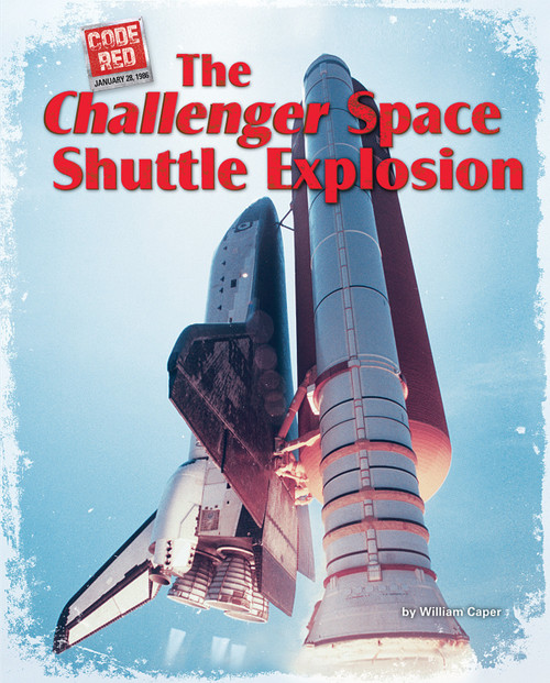 The Challenger Space Shuttle Explosion by William Caper, 9781944998738