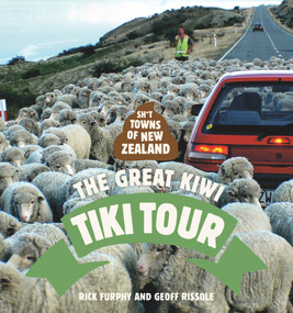 Sh*t Towns of New Zealand: The Great Kiwi Tiki Tour by , 9781988547770