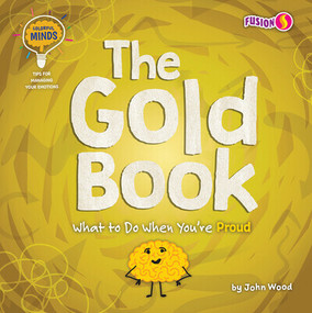 The Gold Book (What to Do When You're Proud) - 9781636918761 by John Wood, 9781636918761