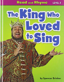 The King Who Loved to Sing by Spencer Brinker, 9781642805574