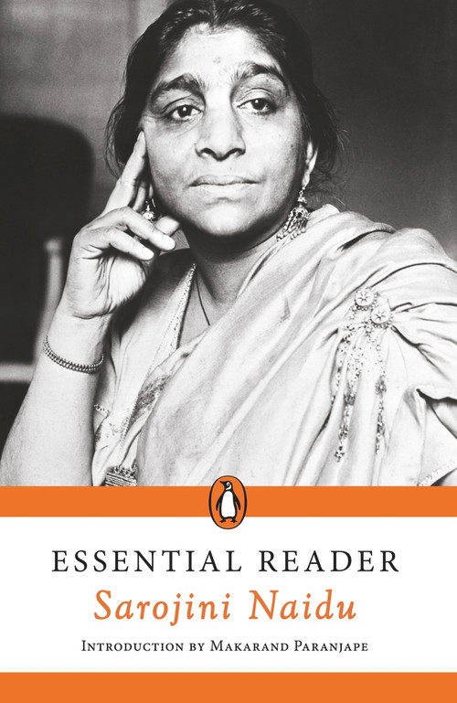 Essential Reader: Sarojini Naidu by Sarojini Naidu, 9780143454144
