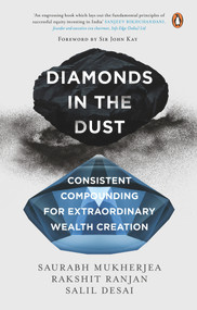 Diamonds in the Dust (Consistent Compounding for Extraordinary Wealth Creation) by Salil Desai, 9780670095308