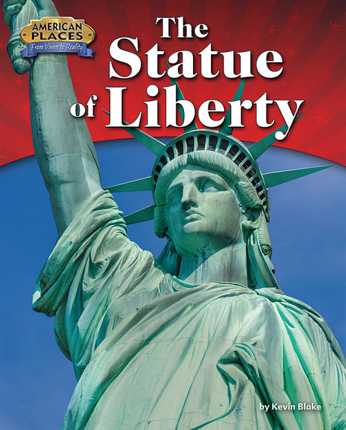 The Statue of Liberty by Kevin Blake, 9781944102418