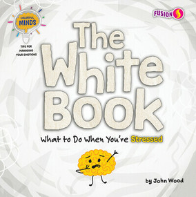 The White Book (What to Do When You're Stressed) - 9781636918815 by John Wood, 9781636918815