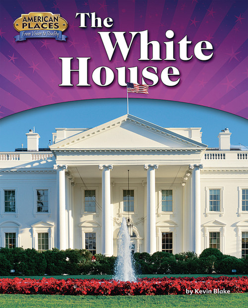The White House - 9781944102425 by Kevin Blake, 9781944102425