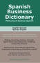 Spanish Business Dictionary (Multicultural Spanish Business) by Morry Sofer, 9780884003397