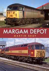 Margam Depot by Martin Bray, 9781398103726