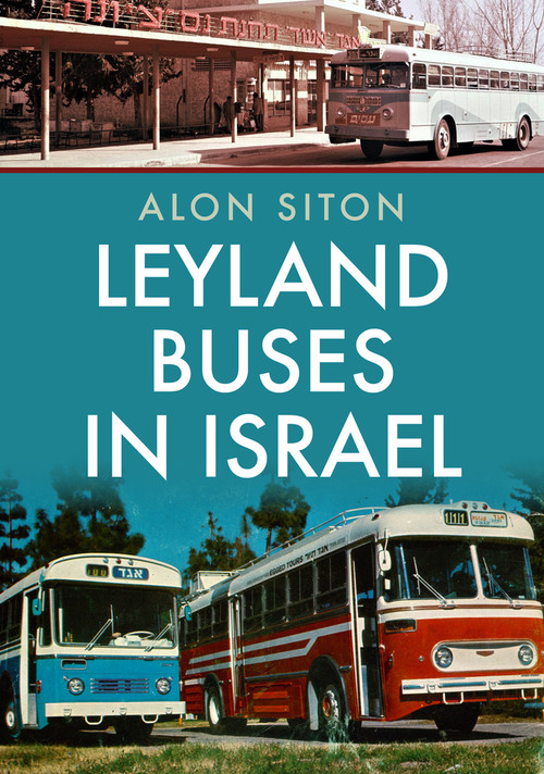 Leyland Buses in Israel by Alon Siton, 9781398105744