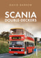 Scania Double-Deckers by David Barrow, 9781398107663