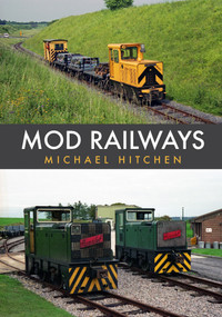 MOD Railways by Michael Hitchen, 9781445697987