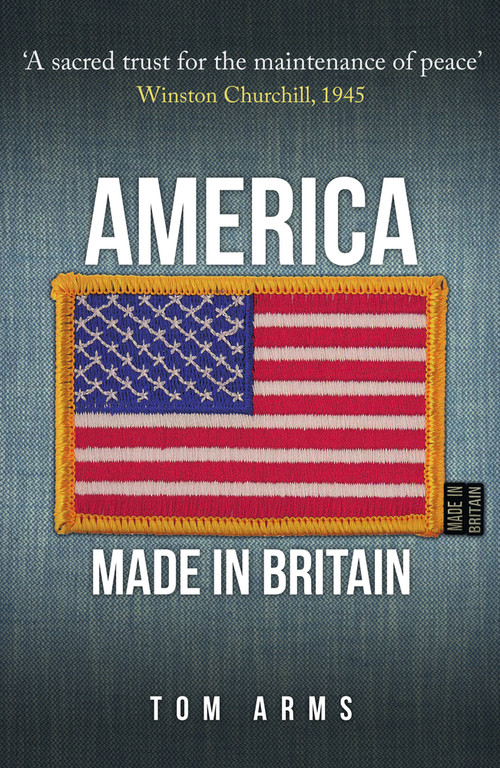 America (Made in Britain) by Tom Arms, 9781445699011