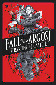 Fall of the Argosi - 9781471410598 by Sebastien De Castell, 9781471410598